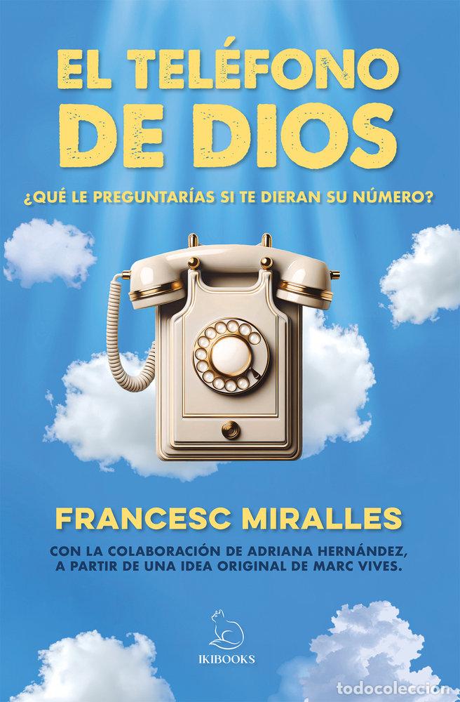 books: EL TEL&Eacute;FONO DE DIOS - Miralles, Francesc