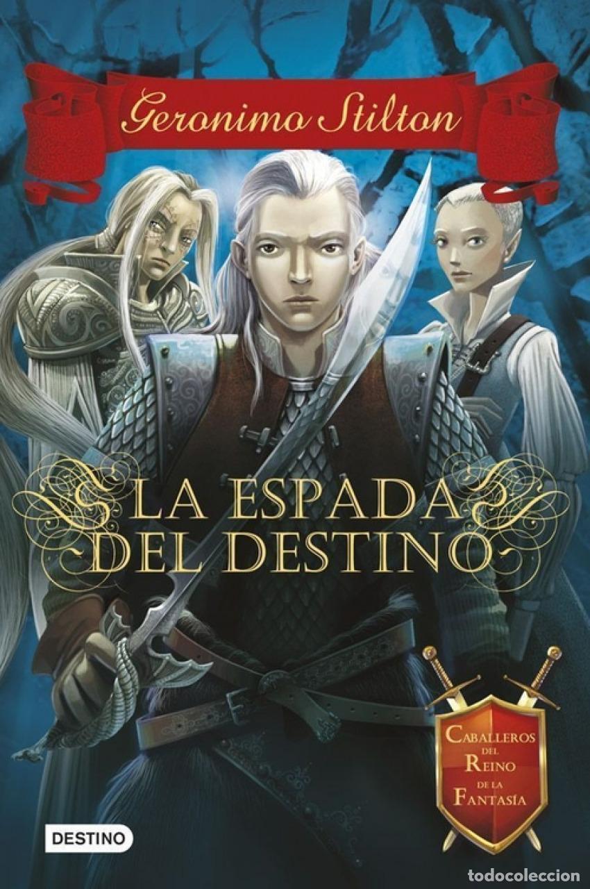 books: LA ESPADA DEL DESTINO - GERONIMO STILTON