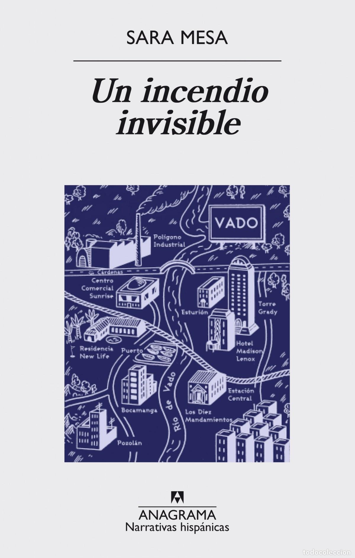Libros: UN INCENDIO INVISIBLE - MESA, SARA