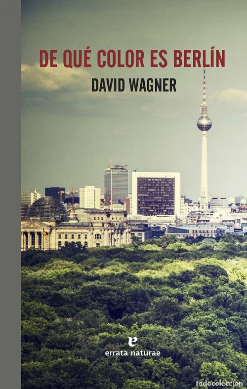 Libros: DE QU&Eacute; COLOR ES BERL&Iacute;N - WAGNER, DAVID