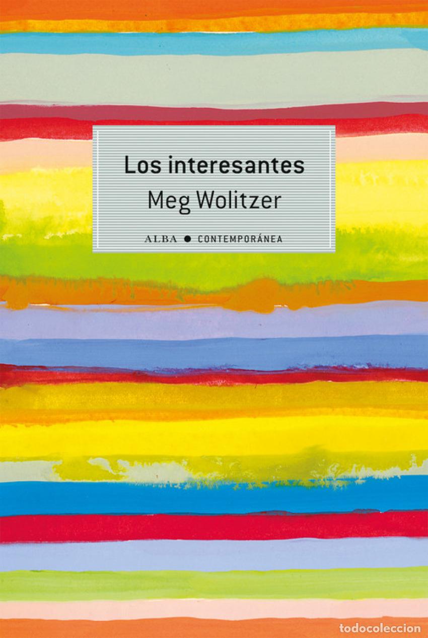Libri: LOS INTERESANTES - Wolitzer, Meg