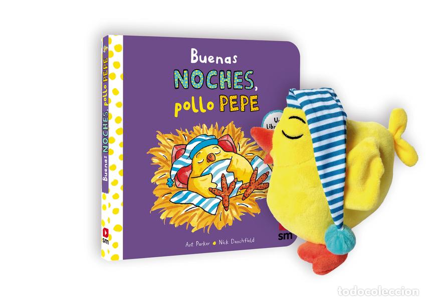 Livres: PACK EL POLLO PEPE SE VA A DORMIR - Denchfield, Nick