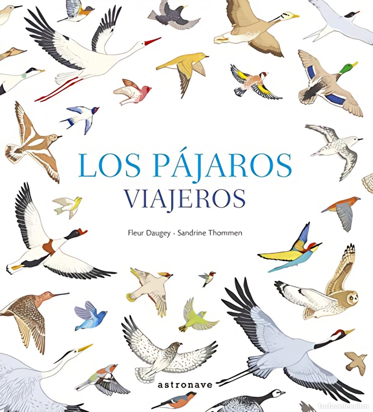 books: LOS P&Aacute;JAROS VIAJEROS - Daugey, Fleur