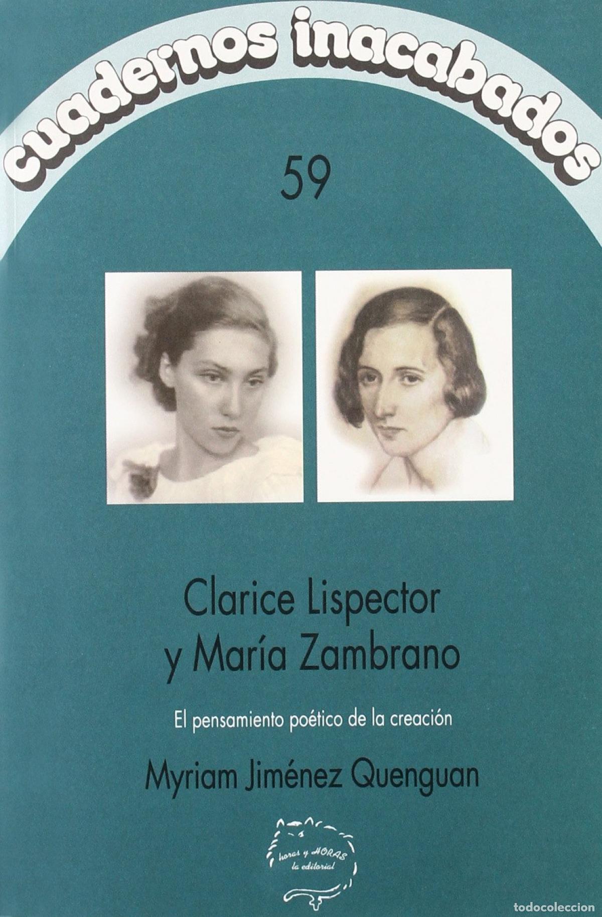 Libros: CLARICE LISPECTOR Y MAR&Iacute;A ZAMBRANO - Jim&eacute;nez Quenguan, Myriam