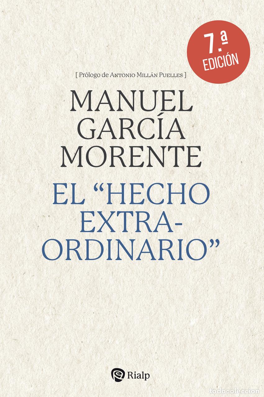 Libri: EL &rdquo;HECHO EXTRAORDINARIO&rdquo; - Garc&iacute;a Morente, Manuel
