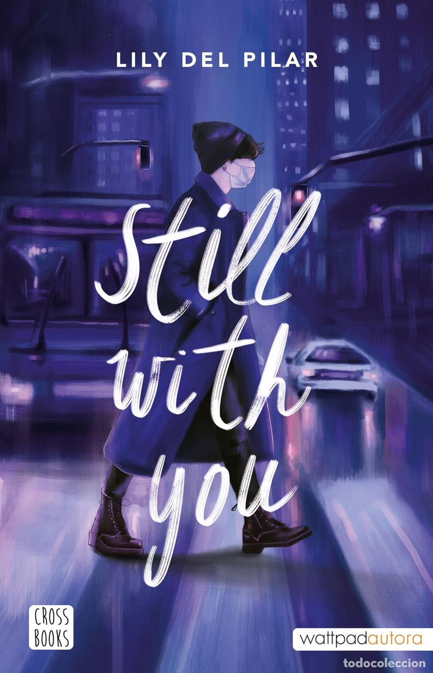 Libri: STILL WITH YOU - Lily del Pilar