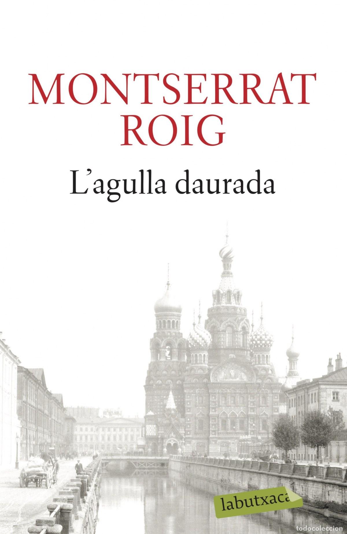 Libros: LAGULLA DAURADA - Montserrat Roig - Foto 1