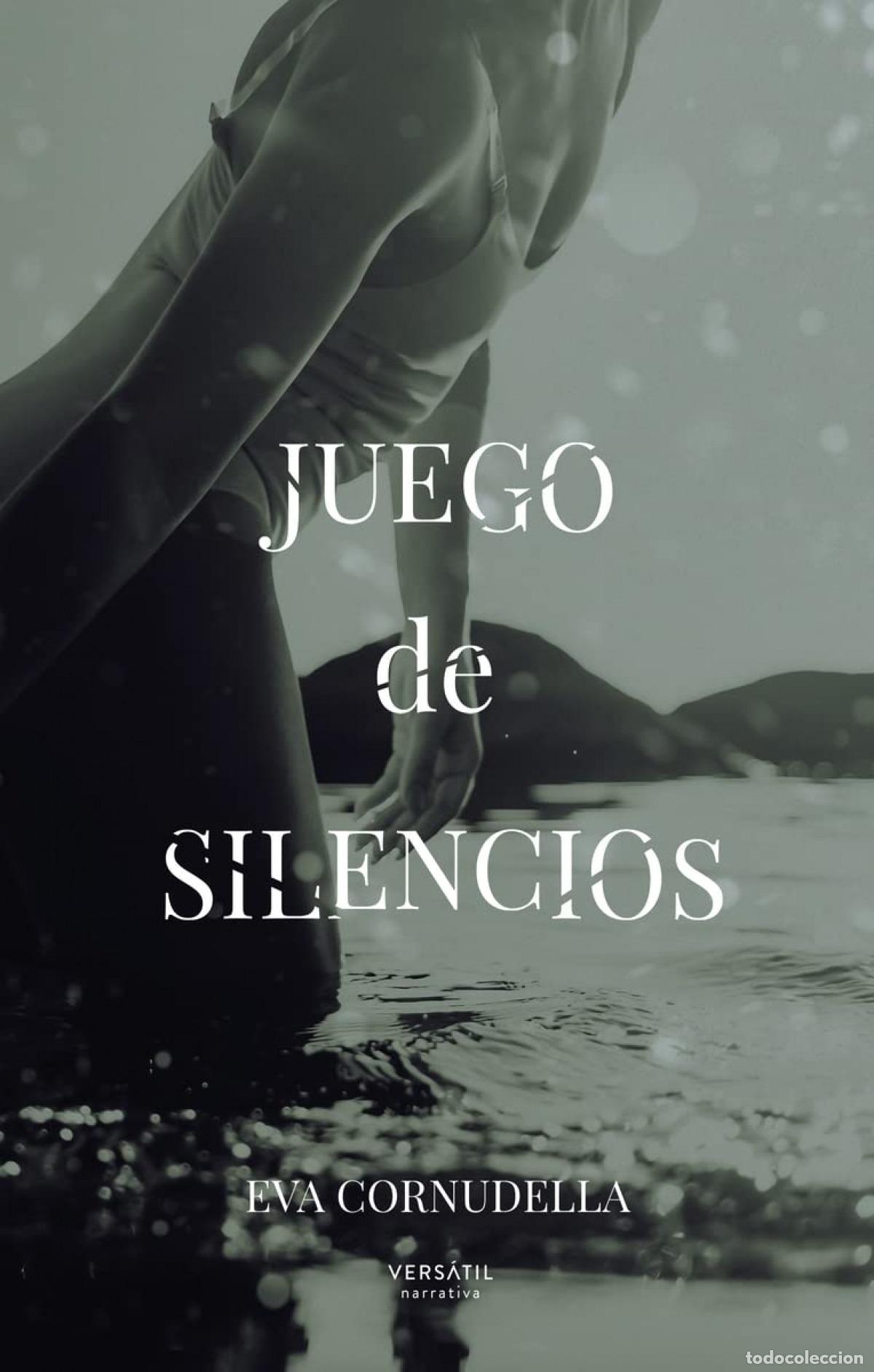 Libri: JUEGO DE SILENCIOS - Cornudella, Eva