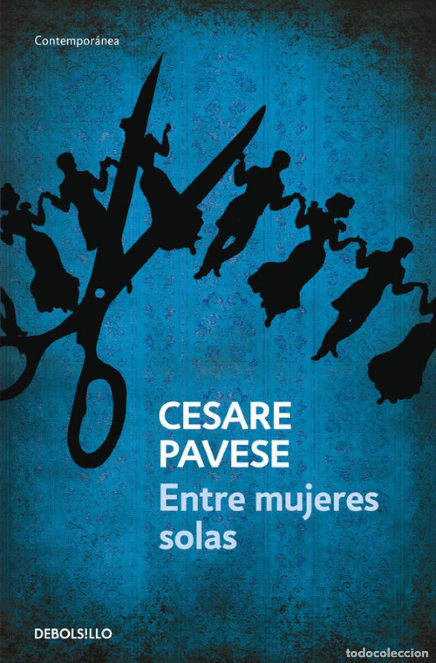 Livres: ENTRE MUJERES SOLAS - Pavese, Cesare