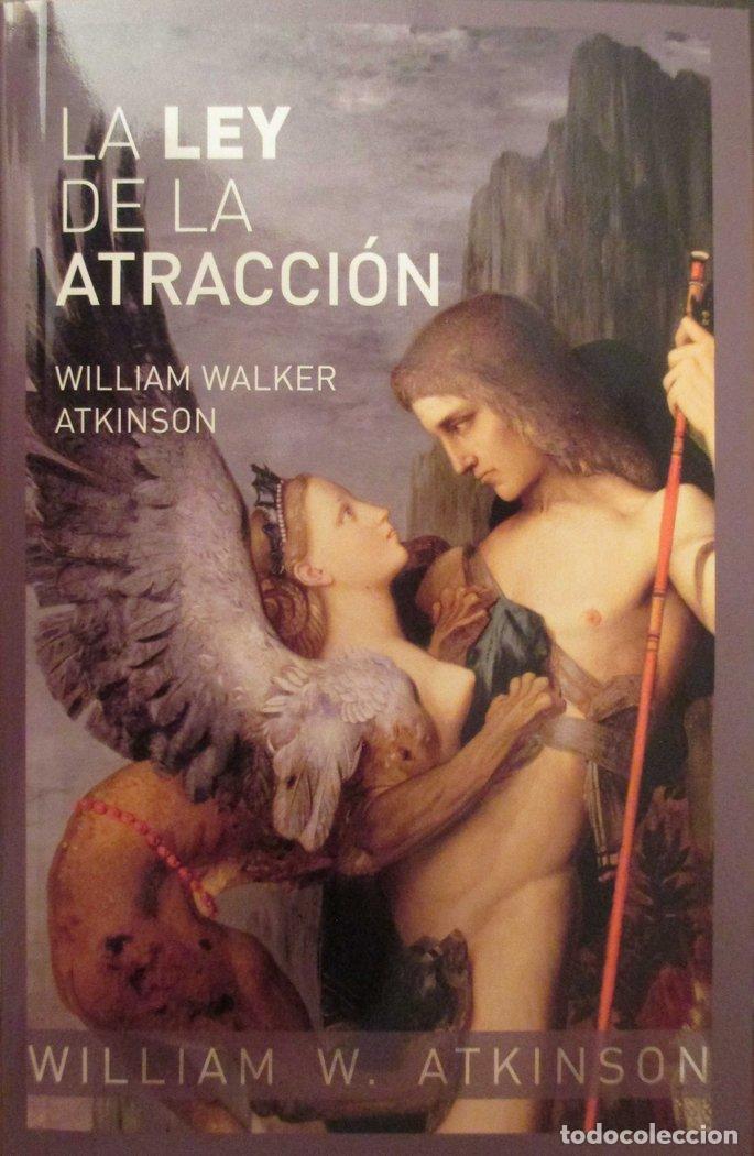 B&uuml;cher: LA LEY DE LA ATRACCI&Oacute;N - Atkinson, William Walker