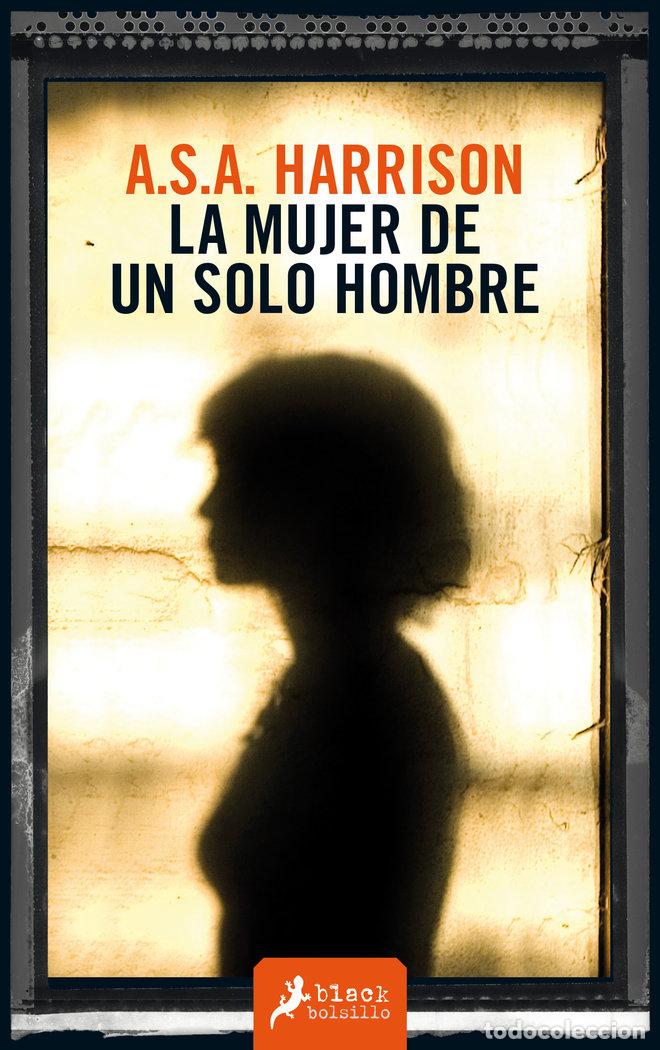 Libros: LA MUJER DE UN SOLO HOMBRE - HARRISON, A S A