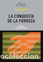 Libri: LA CONQUISTA DE LA POBREZA - HAZLITT, HENRY