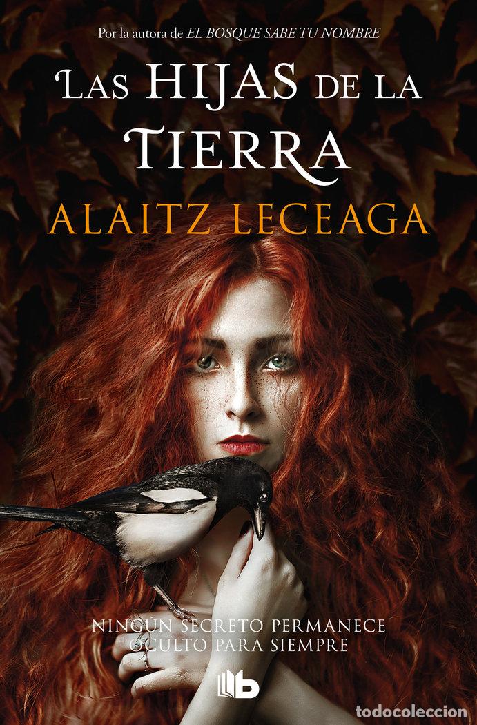 Libri: LAS HIJAS DE LA TIERRA - LECEAGA, ALAITZ