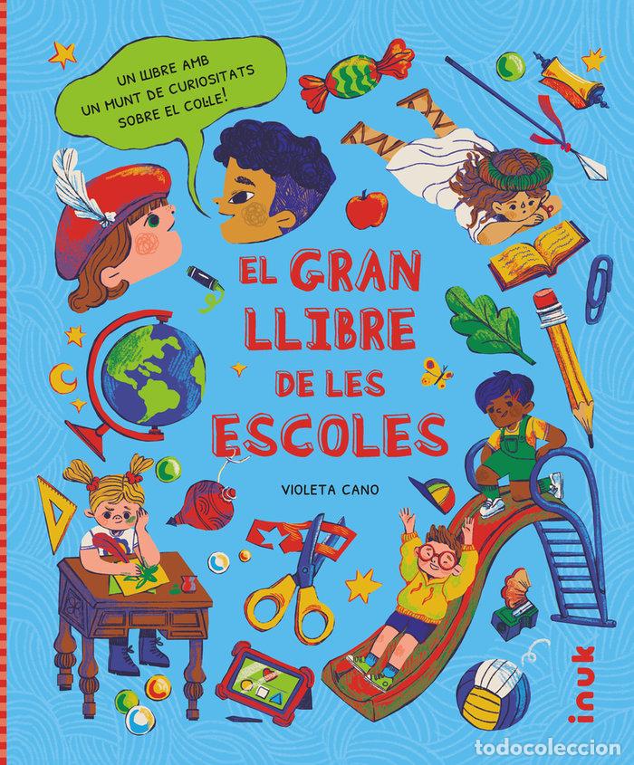 Libri: GRAN LLIBRE DE LES ESCOLES,EL - CANO, VIOLETA