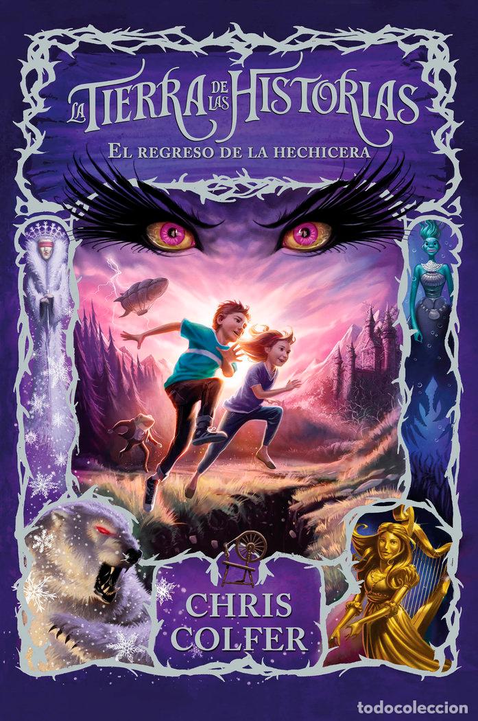 Libri: REGRESO DE LA HECHICERA (LA TIERRA DE LAS HISTORIAS 2),EL - COLFER, CHRIS