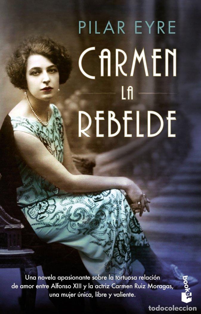 books: CARMEN LA REBELDE - PILAR EYRE