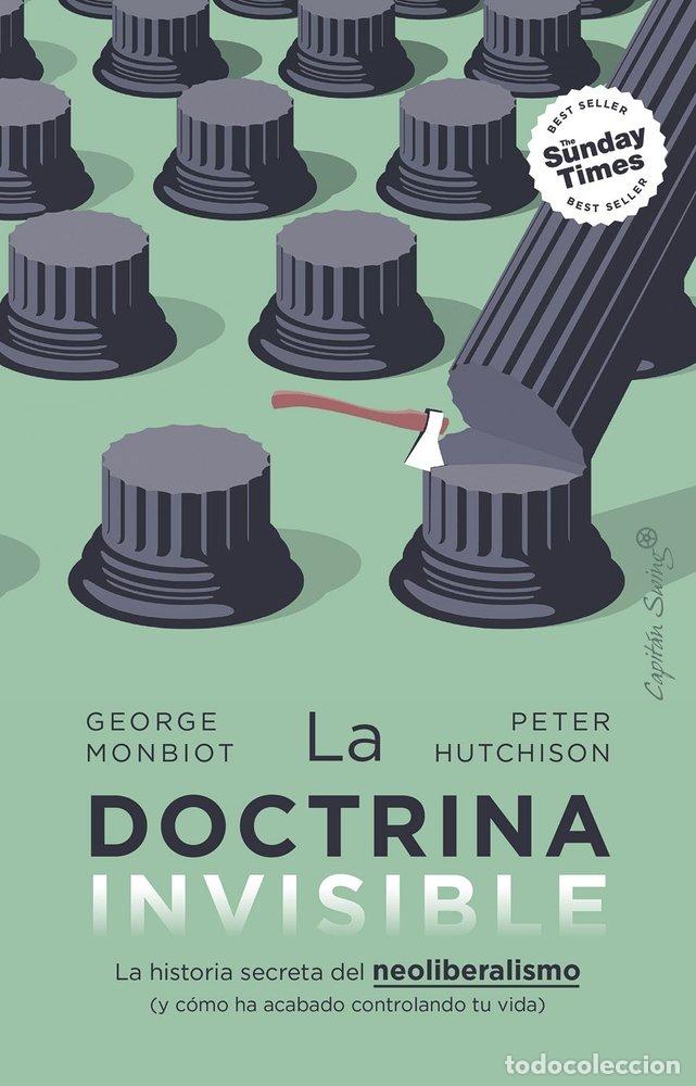 B&uuml;cher: DOCTRINA INVISIBLE,LA - MONBIOT, GEORGE