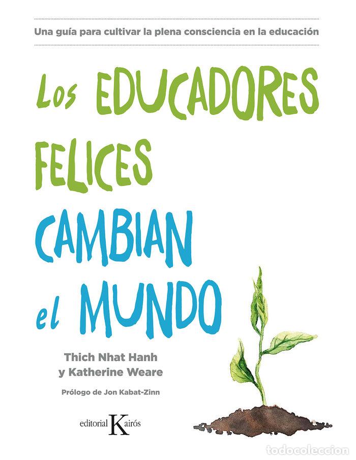 B&uuml;cher: EDUCADORES FELICES CAMBIAN EL MUNDO,EL - HANH, THICH NHAT