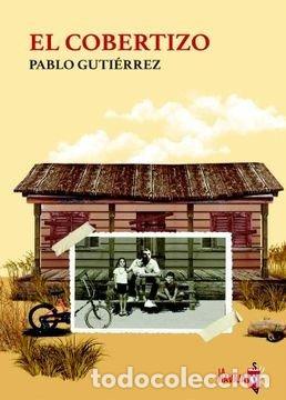 Libri: EL COBERTIZO - GUTIERREZ, PABLO