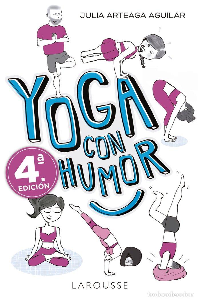Libros: YOGA CON HUMOR - ARTEAGA AGUILAR, JULIA