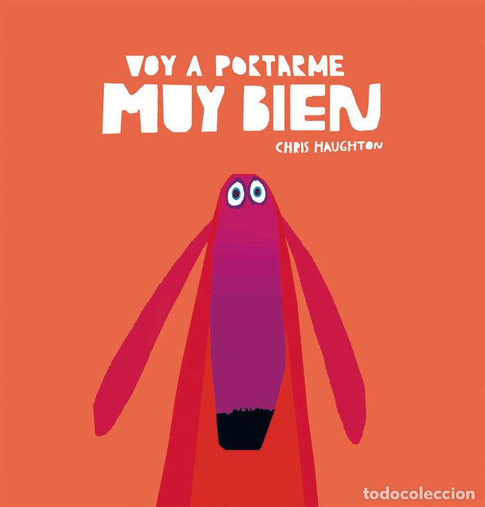 Libri: VOY A PORTARME MUY BIEN - HAUGHTON, CHRIS