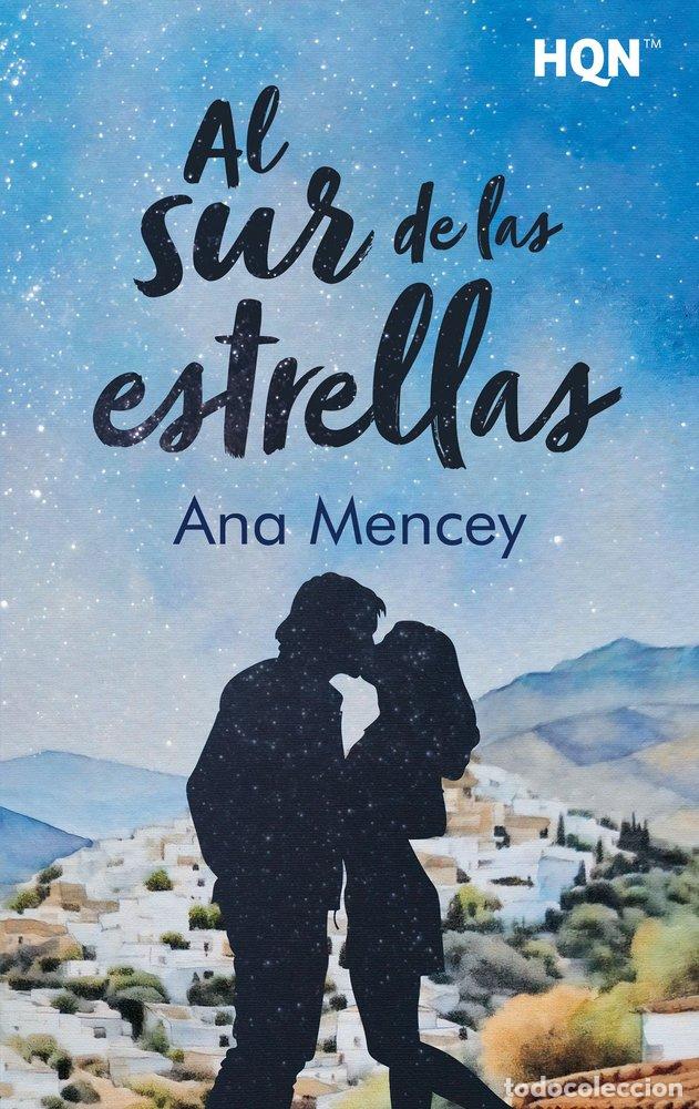 Libros: AL SUR DE LAS ESTRELLAS - MENCEY, ANA
