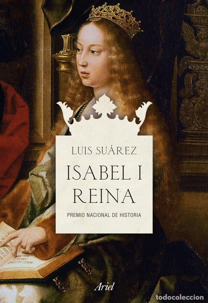 Libros: ISABEL I, REINA - Luis Su&aacute;rez - Foto 1
