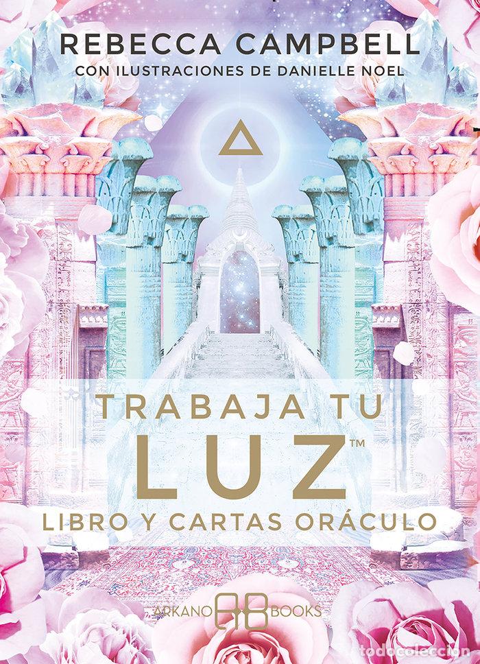 Libri: TRABAJA TU LUZ - CAMPBELL, REBECCA