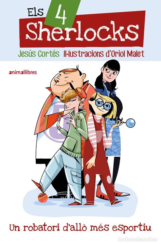 Libri: ELS 4 SHERLOCKS 1. UN ROBATORI D'ALL&Ograve; M&Eacute;S ESPORTIU - Jes&uacute;s Cort&eacute;s