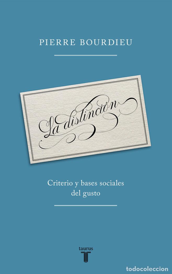 Libros: LA DISTINCI&Oacute;N - Bourdieu, Pierre - Foto 1