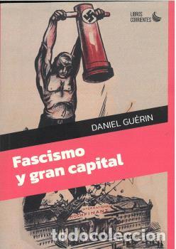 B&uuml;cher: FASCISMO Y GRAN CAPITAL - GU&Eacute;RIN, DANIEL