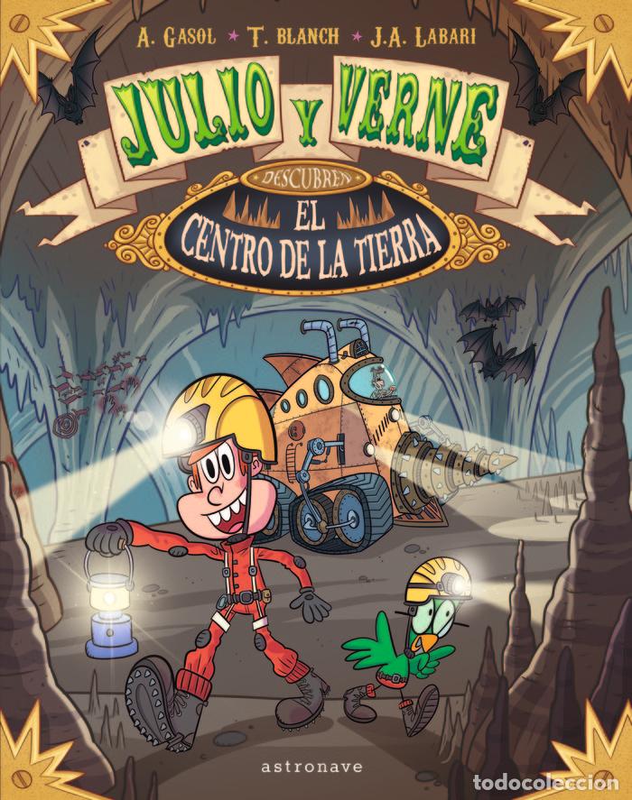 Libros: JULIO Y VERNE DESCUBREN EL CENTRO DE LA TIERRA - BLANCH, TERESA