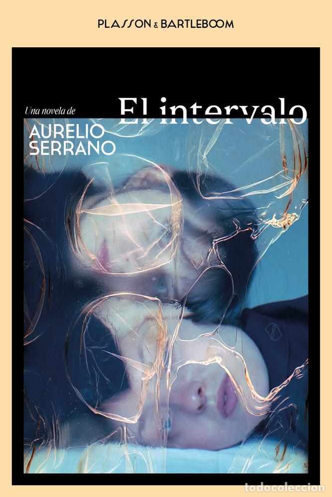 Libri: INTERVALO,EL - SERRANO, AURELIO