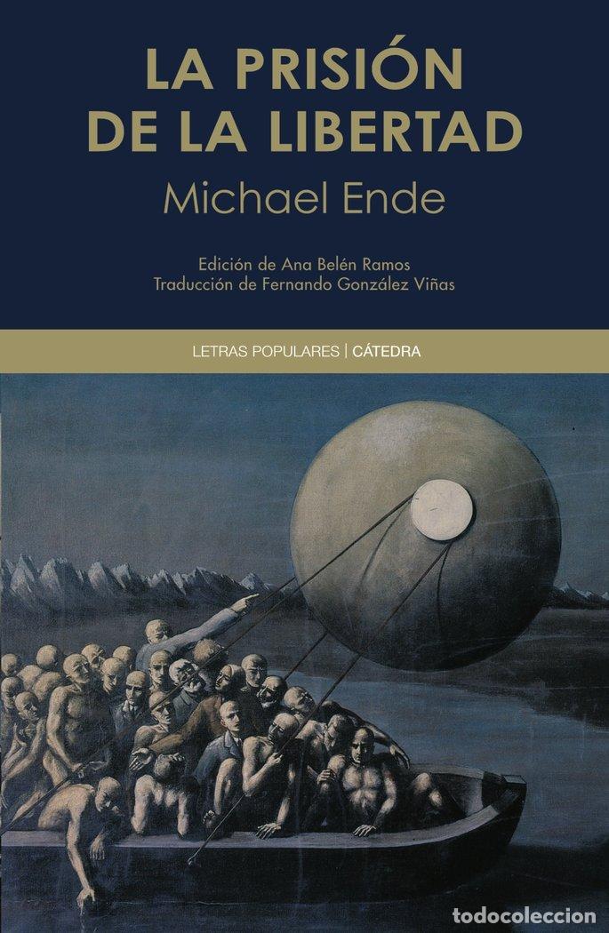 Libros: LA PRISI&Oacute;N DE LA LIBERTAD - Ende, Michael - Foto 1
