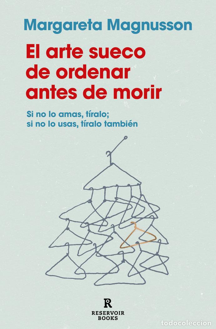 B&uuml;cher: EL ARTE SUECO DE ORDENAR ANTES DE MORIR - MARGARETA MAGNUSSON