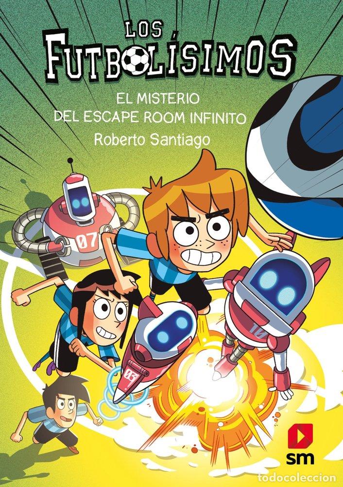 Libros: LOS FUTBOLISIMOS 28 EL MISTERIO DEL ESCAPE ROOM INFINITO - SANTIAGO, ROBERTO