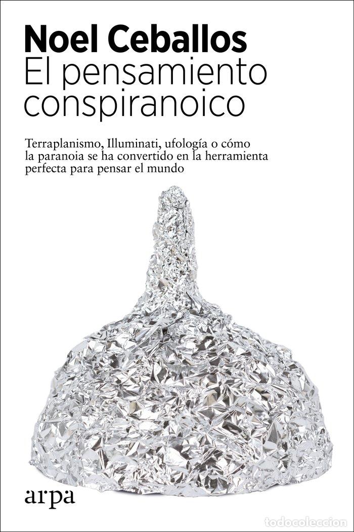 Libri: EL PENSAMIENTO CONSPIRANOICO - CEBALLOS, NOEL