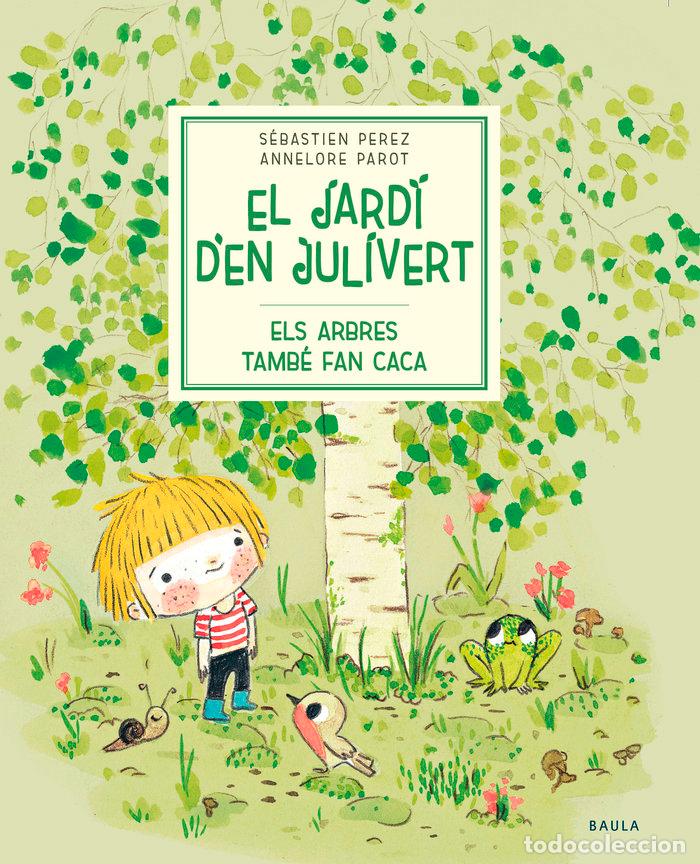 Libri: ELS ARBRES TAMB&Eacute; FAN CACA - Perez, S&eacute;bastien