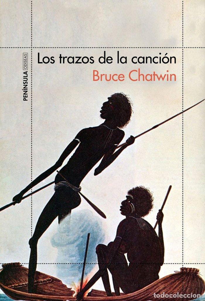 Libri: TRAZOS DE LA CANCION,LOS - CHATWIN, BRUCE