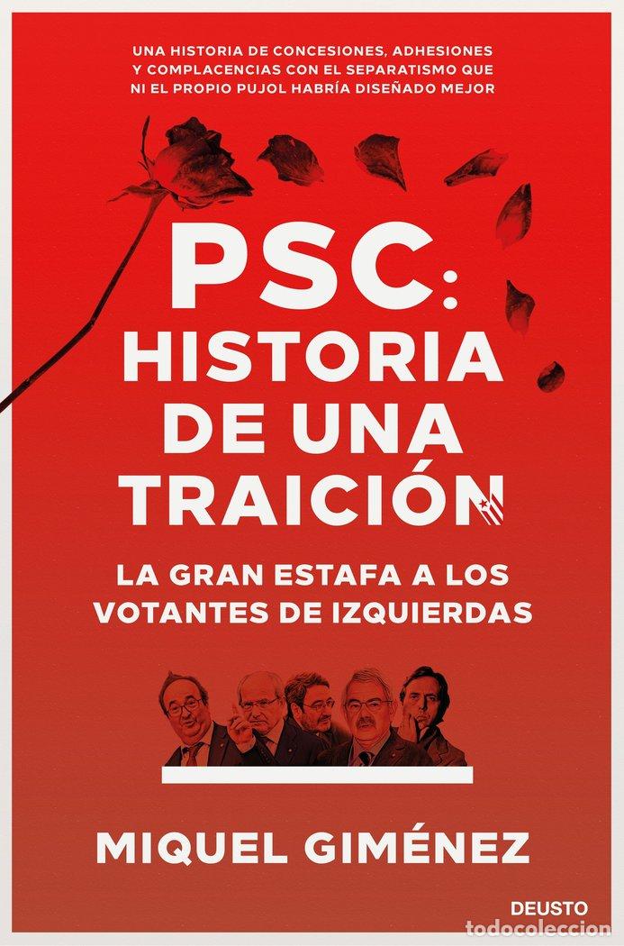 books: PSC: HISTORIA DE UNA TRAICION - MIQUEL GIMENEZ GOMEZ