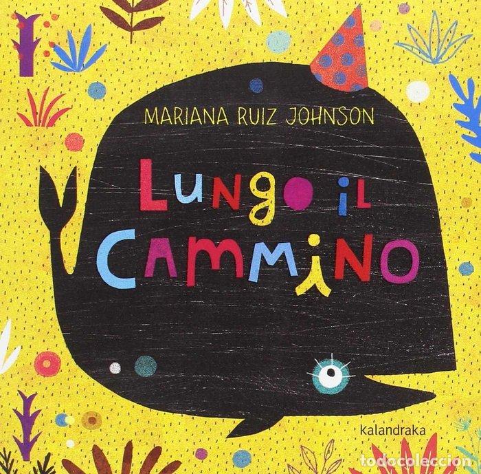 Libros: LUNGO IL CAMINO - RUIZ, MARIANA