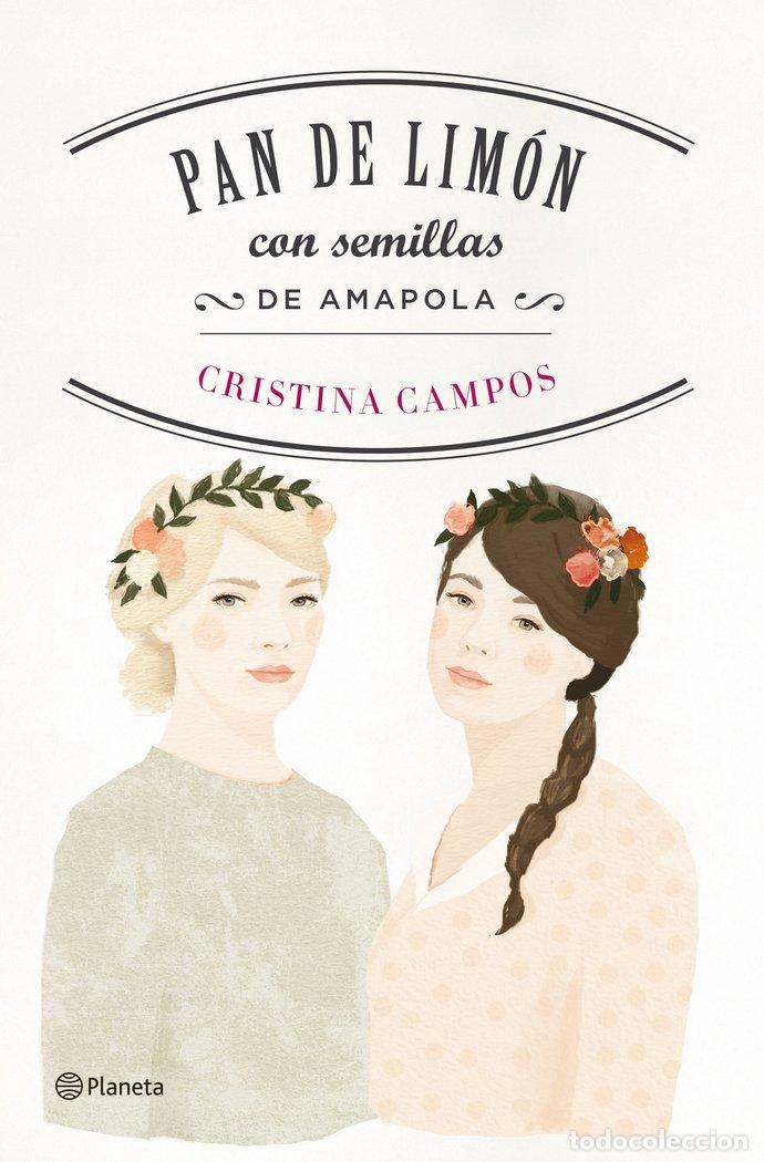 Libri: PAN DE LIMON CON SEMILLAS DE AMAPOLA - CAMPOS, CRISTINA