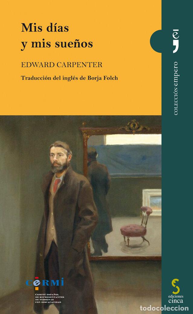 Libros: MIS D&Iacute;AS Y MIS SUE&Ntilde;OS - Carpenter, Edward - Foto 1