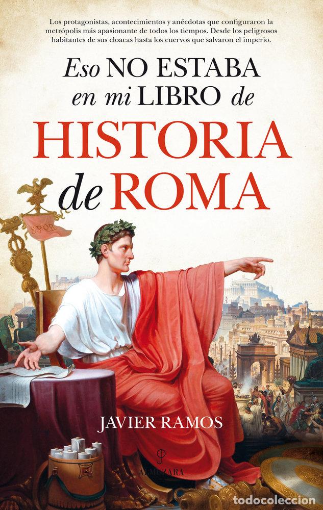 B&uuml;cher: ESO NO ESTABA EN MI LIBRO DE HISTORIA DE ROMA - RAMOS, JAVIER