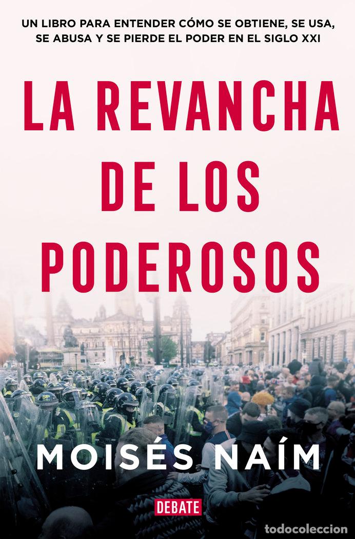 Livres: LA REVANCHA DE LOS PODEROSOS - NAIM, MOISES