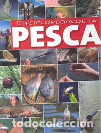Libri: ENCICLOPEDIA DE LA PESCA - AA.VV