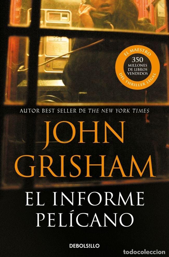 books: INFORME PELICANO,EL DBD - GRISHAM, JOHN