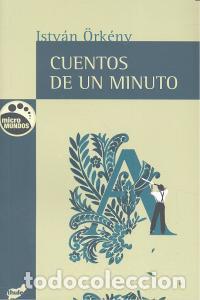 Libros: CUENTOS DE UN MINUTO - Orkeny, Istvan - Foto 1