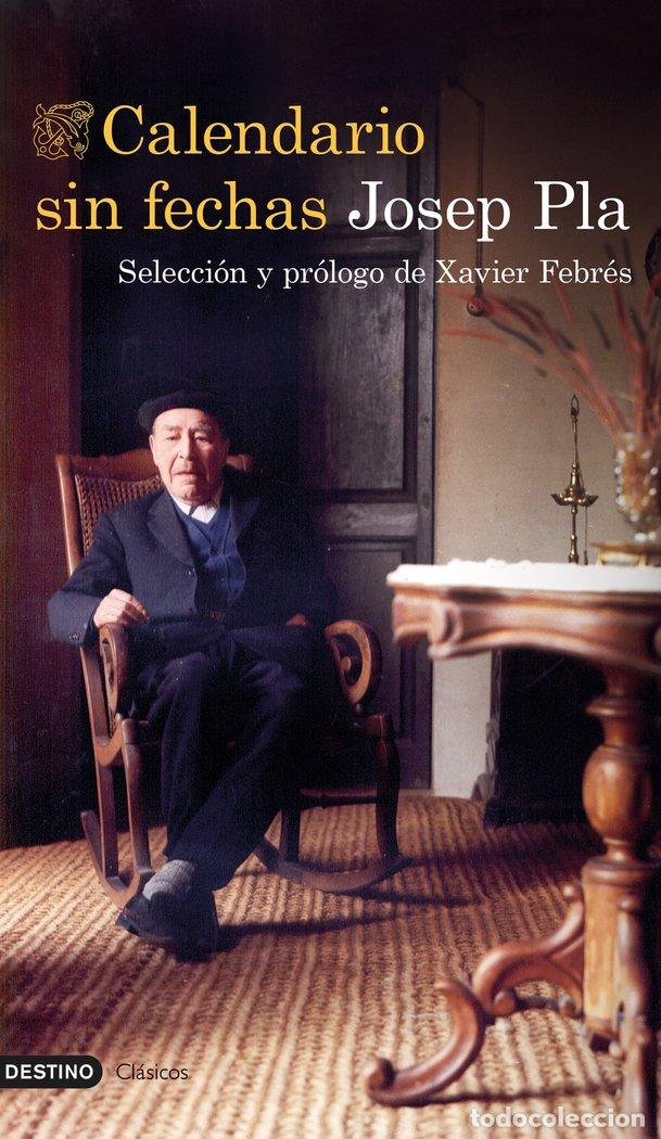 Libros: CALENDARIO SIN FECHAS - JOSEP PLA