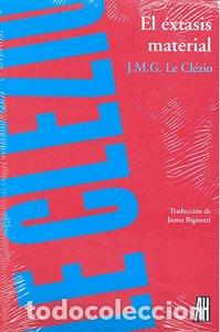 B&uuml;cher: EXTASIS MATERIAL,EL - LE CLEZIO, JEAN MARIE GUSTAVE